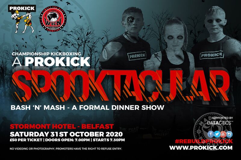 Book your dinner show seat today, as limited tickets are available for the scariest show in town - 'A ProKick Spooktacular Event' at the Stormont hotel on Saturday 31st October - priced £50 each.