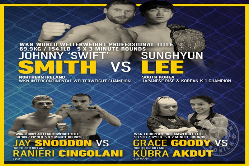 Bangor’s Johnny Smith will have his long awaited World Welterweight Title shot. Team mates Jay Snoddon and Grace Goody will also step into the ring and compete for WKN European Titles.