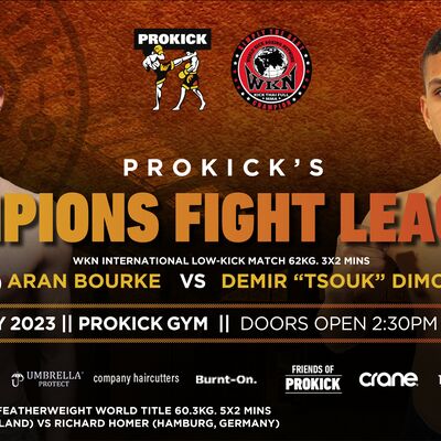 WKN International Low-Kick match 62kg. 3x2 Mins Demir "TSOUK" Dimchev (Bulgaria) VS Aran Bourke (Ultimate Fitness Gym, Dublin)