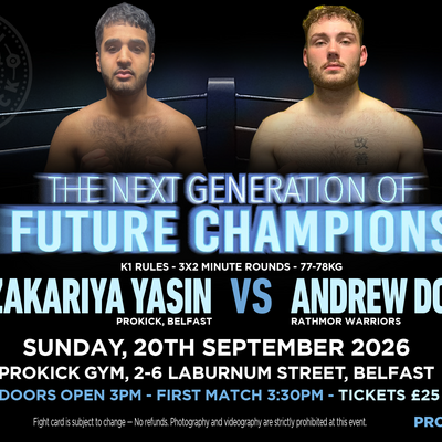 Zakariya Yasin (ProKick Belfast) vs. Andrew Doherty (Rath Mor Warriors)