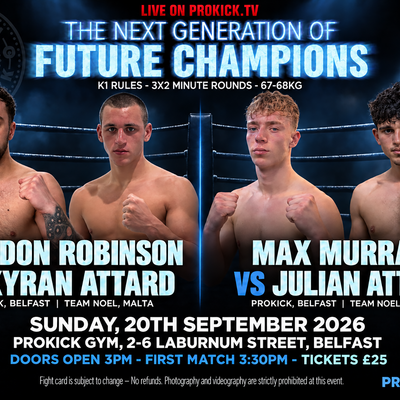 Two ProKick Belfast fighters, Brandon Robinson and Max Murray, are set to take on international opponents at Champions Fight League No. 18 this Sunday, September 20th, at the ProKick Gym.