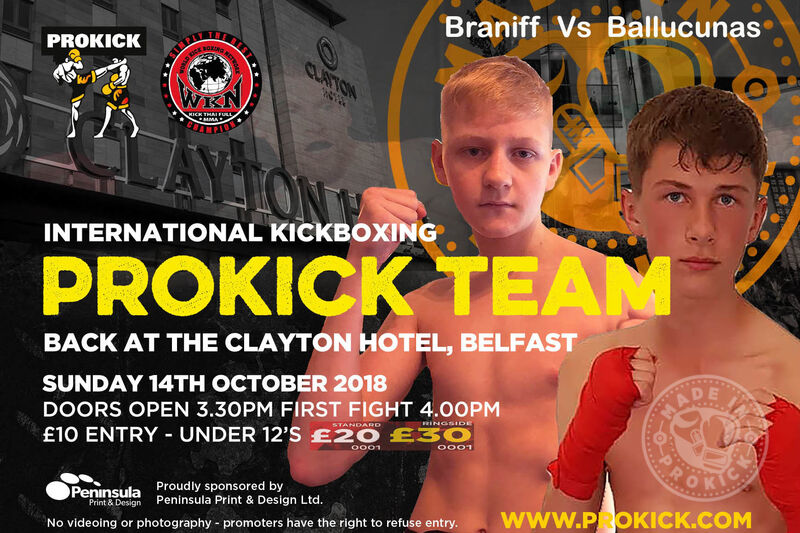 James Braniff a fifteen year-old teenage form ProKick will go through the ropes next Sunday on Sunday 14th October at the Clayton Hotel in Belfast.