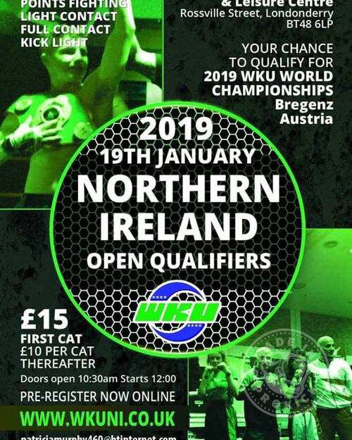 Poster For Derry Event WKU Northern Irish open hosted by the WKU Northern Ireland, the event is staged in the Maiden City Derry / Londonderry at Pilots Row Recreation centre with first bell of the day sounding at 12pm. SATURDAY) 19th Jan 2019.