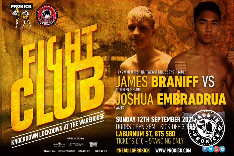 James Braniff will step back into the ring at Fight-Club at the Warehouse in Laburnum St. James faces a talented fighter from Wales, Joshua Embradrua for the WKN K-1 British 67kg title