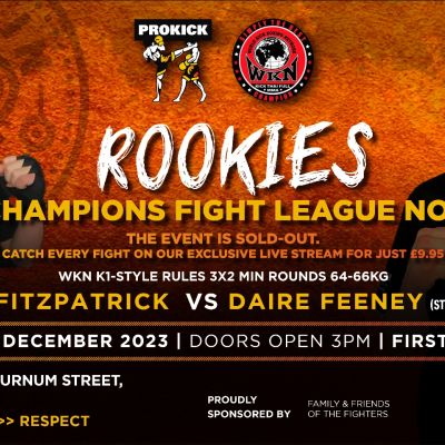 WKN K1-Style Rules 3x2 Min Rounds 64-66kg Leo Fitzpatrick (ProKick, Belfast) Vs Daire Feeney (Strabane Martial Arts Academy) Sponsored by - Friends & Family