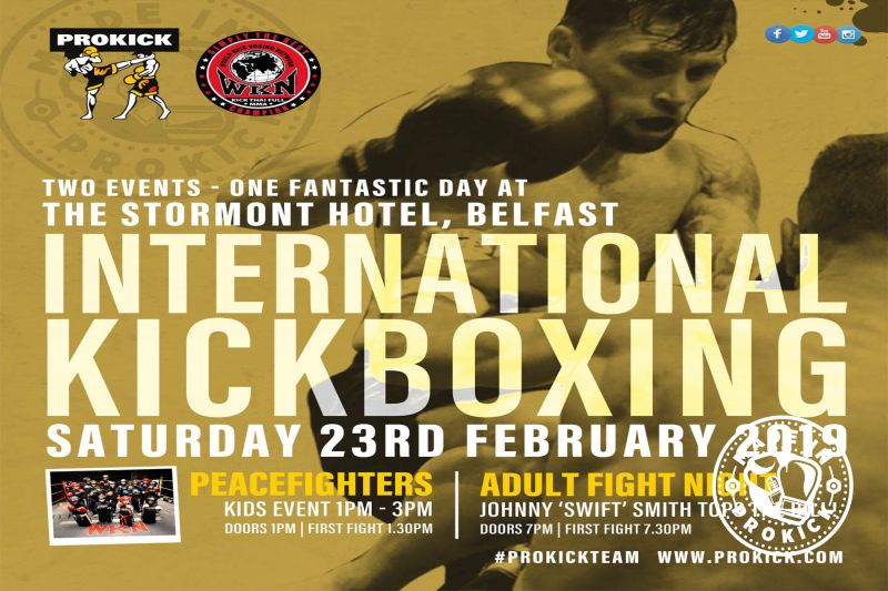 On Saturday 23rd FEB 2019 the first ProKick home show of 2019 will roll back into east Belfast for a night of International kickboxing and its back at the majestic Stormont Hotel.