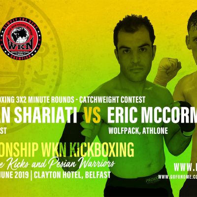 Shariati Vs Mc Cormack In Belfast, WKN Low-kick Style 3x2 - Catchweight contest Salman Shariati (Belfast,ProKick) Vs Eric McCormack (Athlone, Wolfpack) Sponsored By Holmes Poundworld