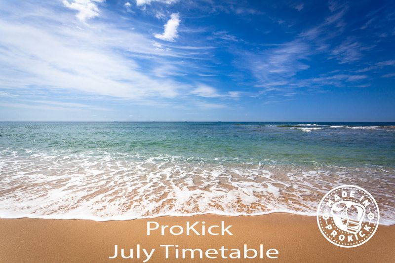 ProKick Holiday timetable will be in effect from July 11th - until Monday 29th July.
