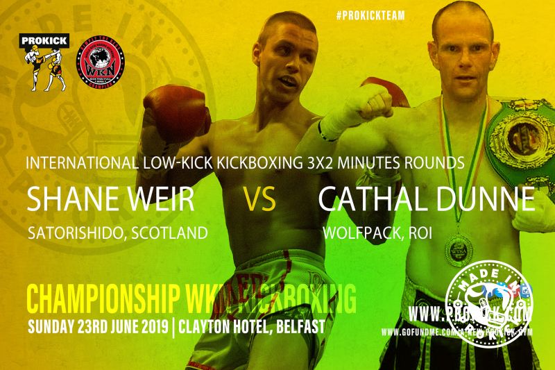 Shane Weir will face Cathal Dunne from Athlone, ROI. The match is made under low-kick rules over 3x2 at 65kg and will happen at the Clayton hotel on the 23rd June 2019.